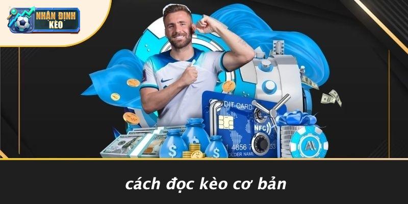 Cách Đọc Kèo Cơ Bản