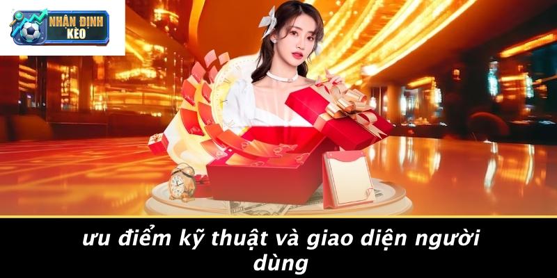 Ưu Điểm Kỹ Thuật Và Giao Diện Người Dùng