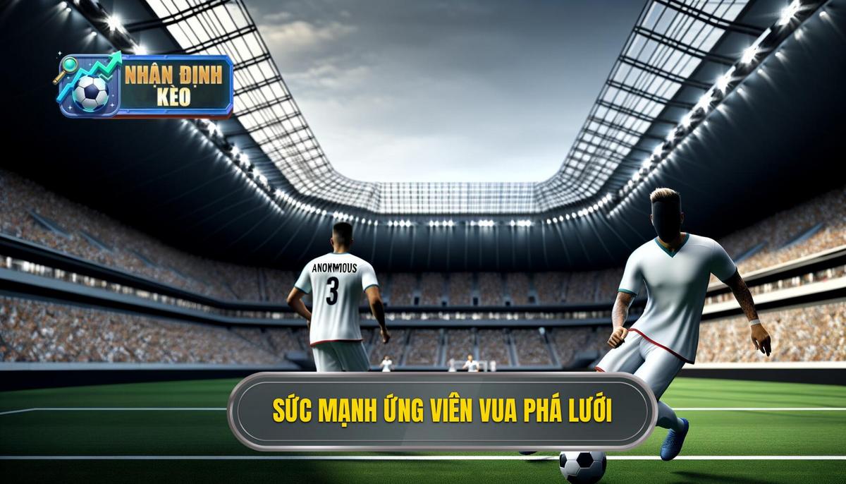 1. Phân Tích Sức Mạnh Của Các Ứng Viên Hàng Đầu Cho Danh Hiệu Vua Phá Lưới