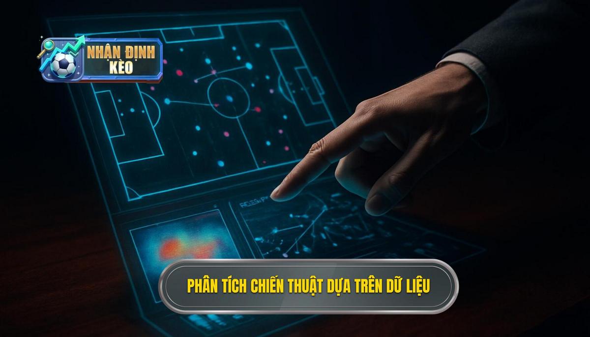 Phân tích Chuyên sâu_ Chiến thuật Dựa trên Dữ liệu (Data-Driven Strategy)